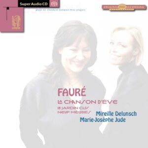 Faure: La chanson d'Eve, Le jardin clos, Neuf mélodies - VARIOUS ARTISTS (CDs)