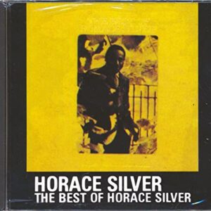The Best Of Horace Silver [Audio CD] Horace Silver (CDs)
