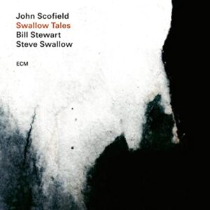 Swallow Tales - John Scofield/Steve Stewart (CDs)