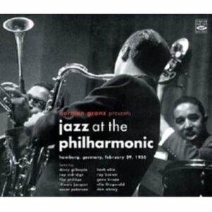 Jazz at the Philharmonic: Hamburg, Germany, February 29, 1956 - Gillespie, Dizzy (CDs)