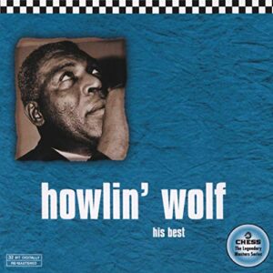 His Best - Howlin Wolf (CDs)