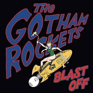 Blast Off [Disco de Vinil] - Gotham Rockets (Discos de Vinil)