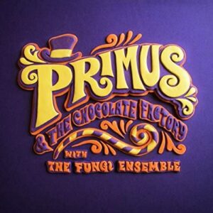 Primus : Primus & The Chocolate Factory With The Fungi Ensemble Cd (CDs)