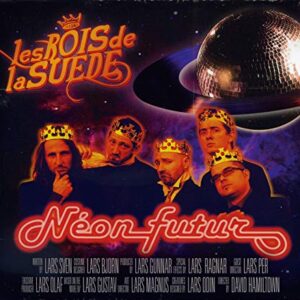 Neon Futur - Les Roi De La Suede (CDs)