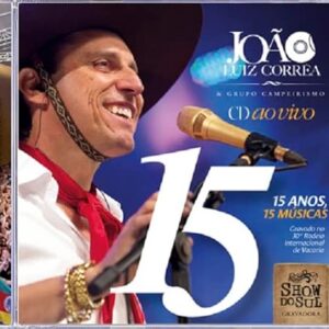 João Luiz Correa – 15 anos, 15 Musicas - Querência Discos (CDs)
