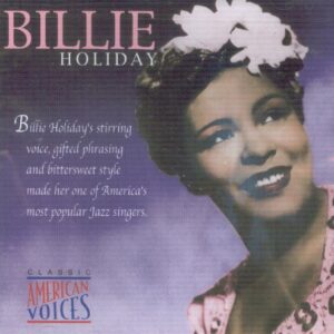 Classic American Voices - Holiday, Billie (CDs)