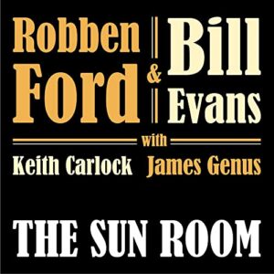 Sun Room -Digi- - Robben Ford & Bill Evans (Discos de Vinil)