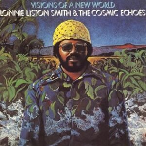 Visions of a New World (Mini Lp Sleeve) - Smith, Lonnie Liston (CDs)