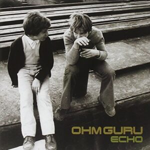 Echo - Ohm Guru (CDs)