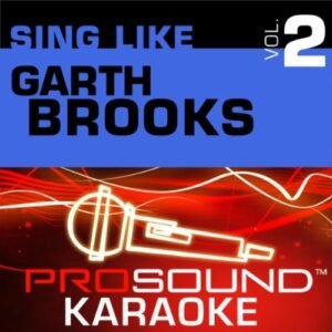 Sing-A-Long: Garth Brooks, Vol. 2 - Brooks, Garth (CDs)