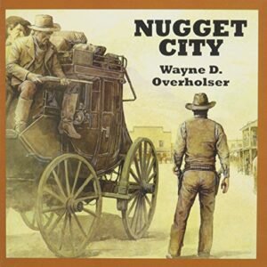 Nugget City - Overholser, Wayne D. (CDs)