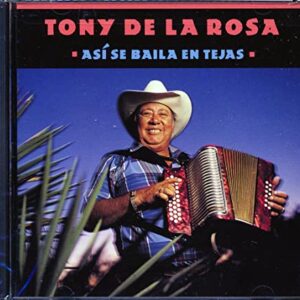 Así se baila en Tejas - Tony de la Rosa (CDs)