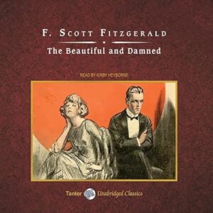 The Beautiful and Damned - Fitzgerald, F Scott (CDs)