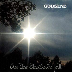 AS THE SHADOWS FALL-GODSEND (CDs)
