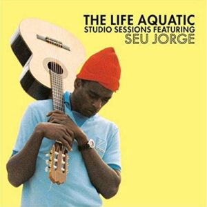 Life Aquatic Studio Sessions - Seu Jorge (CDs)