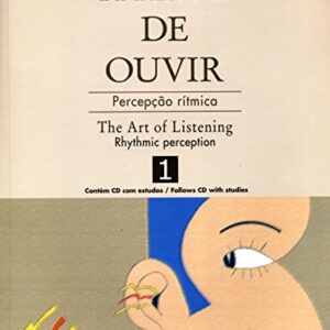 A arte de ouvir: Percepção rítmica / The art of listening: Rhythmic perception - 1 - Prince, Adamo (CDs)