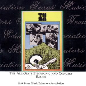 1994 TMEA All-State Bands - All-State Concert & Symphony Bands (CDs)