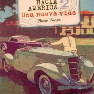 Hacia América 2 - Una Nueva Vida - Juvenil.ES - Nível A2 - Libro Con CD Audio: Colección Juvenil.es - PUPPO, FLAVIA (CDs)