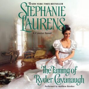 The Taming of Ryder Cavanaugh: 2 - Laurens, Stephanie (CDs)