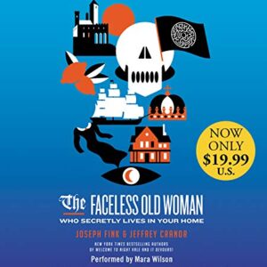 The Faceless Old Woman Who Secretly Lives in Your Home Low Price CD: A Welcome to Night Vale Novel - Fink, Joseph (CDs)