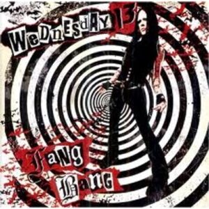 Fang Bang - WEDNESDAY 13 (CDs)