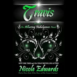 Travis: An Alluring Indulgence Novel - Nicole Edwards (CDs)