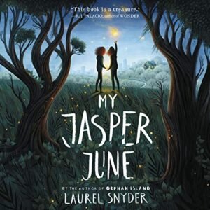 My Jasper June Lib/E - Snyder, Laurel (CDs)