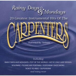Rainy Days & Mondays - Carpenters (CDs)