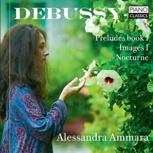 Debussy: Preludes, Images & Nocturne - Alessandra Ammara (CDs)