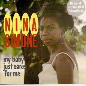 My Baby Just Cares For Me - Nina Simone (CDs)