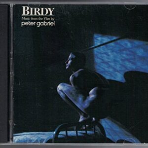 Birdy : Music by Peter Gabriel From the Film Birdy (CDs)