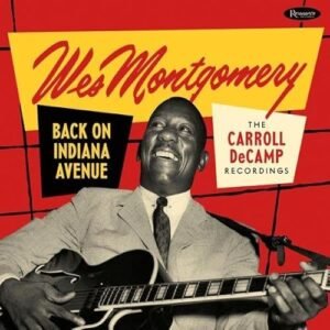 Back On Indiana Avenue: The Carroll Decamp Recording - Limited SHM Edition - Wes Montgomery (CDs)