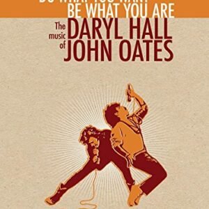 Do What You Want Be Who You Are - Hall & Oates (CDs)