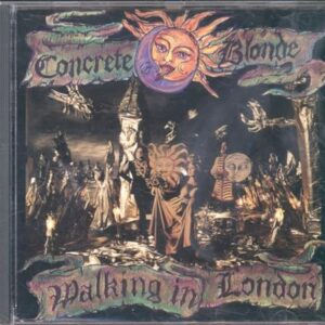 Walking in London (1992) - Concrete Blonde (CDs)
