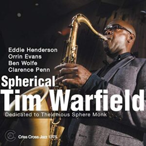 Spherical: Dedicated to Thelonious Sphere Monk - WARFIELD QUINTET,TIM (CDs)