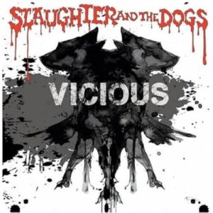 Vicious - Slaughter & The Dogs (CDs)