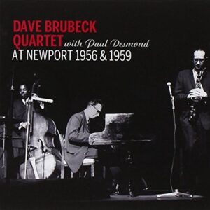 At Newport 1956 & 1959 - BRUBECK,DAVE QUARTET / DESMOND,PAUL (CDs)