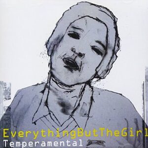 Temperamental - Everything But the Girl (CDs)