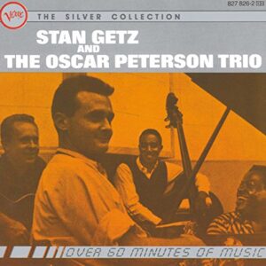 Stan Getz & Oscar Peterson Trio - Stan Getz The Oscar Peterson Trio (CDs)