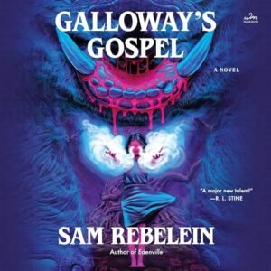 Galloway's Gospel - Rebelein, Sam (CDs)
