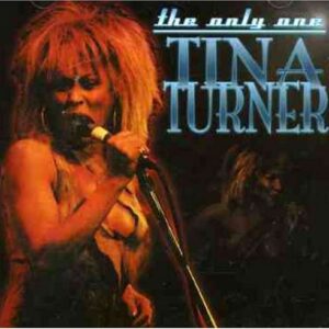 Only One - Turner, Tina (CDs)