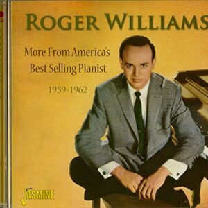 More from Americas Best Selling Pianist 1959-62 - Roger Williams (CDs)