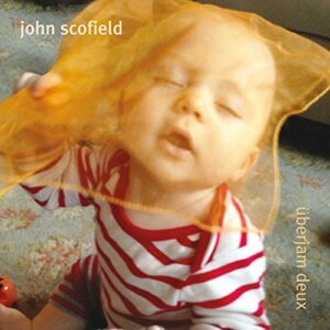 šberjam Deux - John Scofield (CDs)