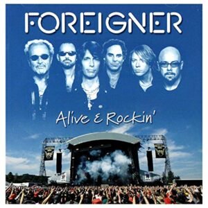 Alive & Rockin' - Foreigner (CDs)