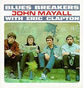 Blues Breakers With Eric Clapton by John Mayall - John Mayall;The Bluesbreakers (CDs)