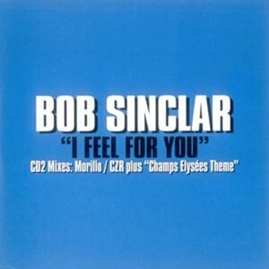 I Feel for You Pt.2 - Bob Sinclar (CDs)
