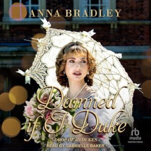 Damned If I Duke - Bradley, Anna (CDs)