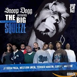 Snoop Dogg Presents The Big Squeeze - SNOOP DOGG (CDs)