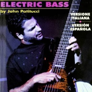 John Patitucci. Electric bass. Con CD-Audio - Patitucci, John (CDs)