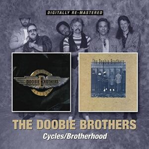 Cycles / Brotherhood - DOOBIE BROTHERS (CDs)